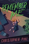 Remember Me - Christopher Pike - 9781534483194