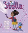 Stella and the Mystery of the Missing Tooth - Clothilde Ewing - 9781534487871