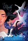 A Rush of Wings - Laura E. Weymouth - 9781534493100