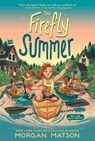 Matson, M: Firefly Summer - Morgan Matson - 9781534493360