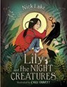 LILY & THE NIGHT CREATURES - Nick Lake - 9781534494619