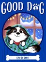 Life Is Good - Cam Higgins - 9781534495371