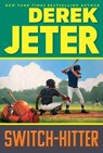 Switch-Hitter - Derek Jeter - 9781534499782