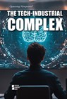 The Tech-Industrial Complex - Avery Elizabeth Hurt - 9781534510418