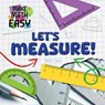Let's Measure! - Noah Leatherland - 9781534550889