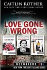 Love Gone Wrong (True Crime Box Set, Notorious USA) - Gregg Olsen - 9781534606234