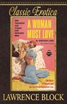 A Woman Must Love - Lawrence Block - 9781534694835