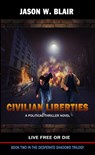 Civilian Liberties - Jason W. Blair - 9781534716704