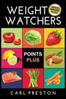 Weight Watchers - PRESTON,  Carl - 9781534747074