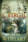 I, Virgil - David Wishart - 9781534752610
