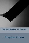 The Red Badge of Courage - Stephen Crane - 9781534802544