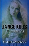 Dangerous Games - CHARDOU,  Selene - 9781534807815