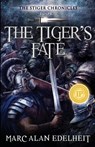 The Tiger's Fate - Marc Alan Edelheit - 9781534899025