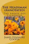 The Headsman (Annotated) - James Fenimore Cooper - 9781534968196