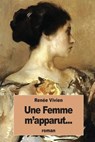 Une Femme m'apparut... - Renée Vivien - 9781535019712