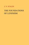 The Foundations of Leninism - J. V. Stalin - 9781535055888