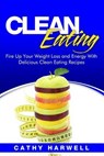 Clean Eating - HARWELL,  Cathy - 9781535135078