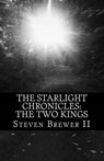 The Starlight Chronicles - BREWER II,  Steven D. - 9781535244220