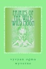 Fairies of the Wild Wild Moon: Real Encounters with Extradimensionals - Philip Carr-Gomm - 9781535349154