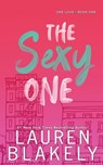 The Sexy One - Lauren Blakely - 9781535363730