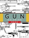 Gun Coloring Book: Adult Coloring Book for Grown-Ups - Chad R. Hawkins - 9781535415590