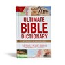 Ultimate Bible Dictionary: A Quick and Concise Guide to the People, Places, Objects, and Events in the Bible - Holman Bible Publishers - 9781535934718
