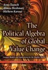 Political Algebra of Global Value Change - Arno Tausch ; Almas Heshmati ; Hichem Karoui - 9781536107760