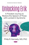 Unlocking Erik - Philip R. Kennedy - 9781536174557