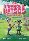 The Infamous Ratsos: Project Fluffy - Kara Lareau - 9781536200058