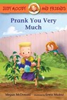Judy Moody and Friends: Prank You Very Much - Megan McDonald - 9781536200072