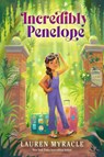 Incredibly Penelope - Lauren Myracle - 9781536206067