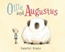 Ollie and Augustus - Gabriel Evans - 9781536209679