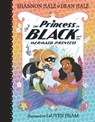 The Princess in Black and the Mermaid Princess - Shannon Hale - 9781536209778