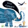 Hello, Elephant!: (An Educational Lift-The-Flap Board Book for Toddlers, Preschoolers, and Kids Ages 2-5 to Learn Fun Facts about Jungle Animals) - Sam Boughton - 9781536210217
