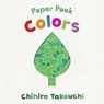 Paper Peek: Colors - Chihiro Takeuchi - 9781536211481