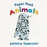 Paper Peek: Animals - Chihiro Takeuchi - 9781536211498