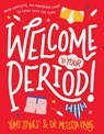 Welcome to Your Period! - Yumi Stynes - 9781536214772