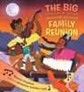 The Big Once-A-Year Broussard-Bouchard Family Reunion - Karen English - 9781536220384