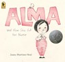 Alma and How She Got Her Name: (A Heartwarming Story about Family History and the Meaning of Names - For Kids Ages 3-8) - Juana Martinez-Neal - 9781536220438