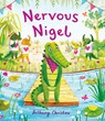 Nervous Nigel - Bethany Christou - 9781536223866