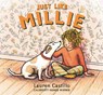 Just Like Millie: (A Heartwarming Story about Social Anxiety, Overcoming Shyness, and Making New Friends After Moving to a New City - For Kids Ages 3- - Lauren Castillo - 9781536224818