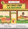 Teeny Tiendas: The Fruit Shop/La Frutería - Lourdes Heuer - 9781536226591