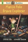 Lord, C: Book Buddies: Marco Polo, Brave Explorer - Cynthia Lord - 9781536228229