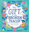 The Gift of the Broken Teacup: Poems of Mindfulness, Meditation, and Me - Allan Wolf - 9781536228953