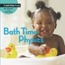 Bath Time Physics - Jill Esbaum - 9781536229653