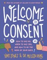 WELCOME TO CONSENT - Yumi Stynes ; Melissa Kang - 9781536230536