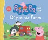 Peppa Pig and the Day at the Farm: (Explore Barnyard Animals, Tractor Rides, and Outdoor Fun - A Read-Aloud Storybook for Toddlers, Preschoolers, and - Candlewick Press - 9781536230772