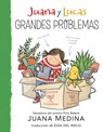 Juana Y Lucas: Grandes Problemas - Juana Medina - 9781536234381