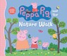 Peppa Pig and the Nature Walk: (A Fun Exploration of the Outdoors, Discovery, and Playtime Adventures - Perfect for Toddlers, Preschoolers, and Kids A - Candlewick Press - 9781536235821