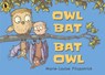 Owl Bat Bat Owl - Marie-Louise Fitzpatrick - 9781536238280